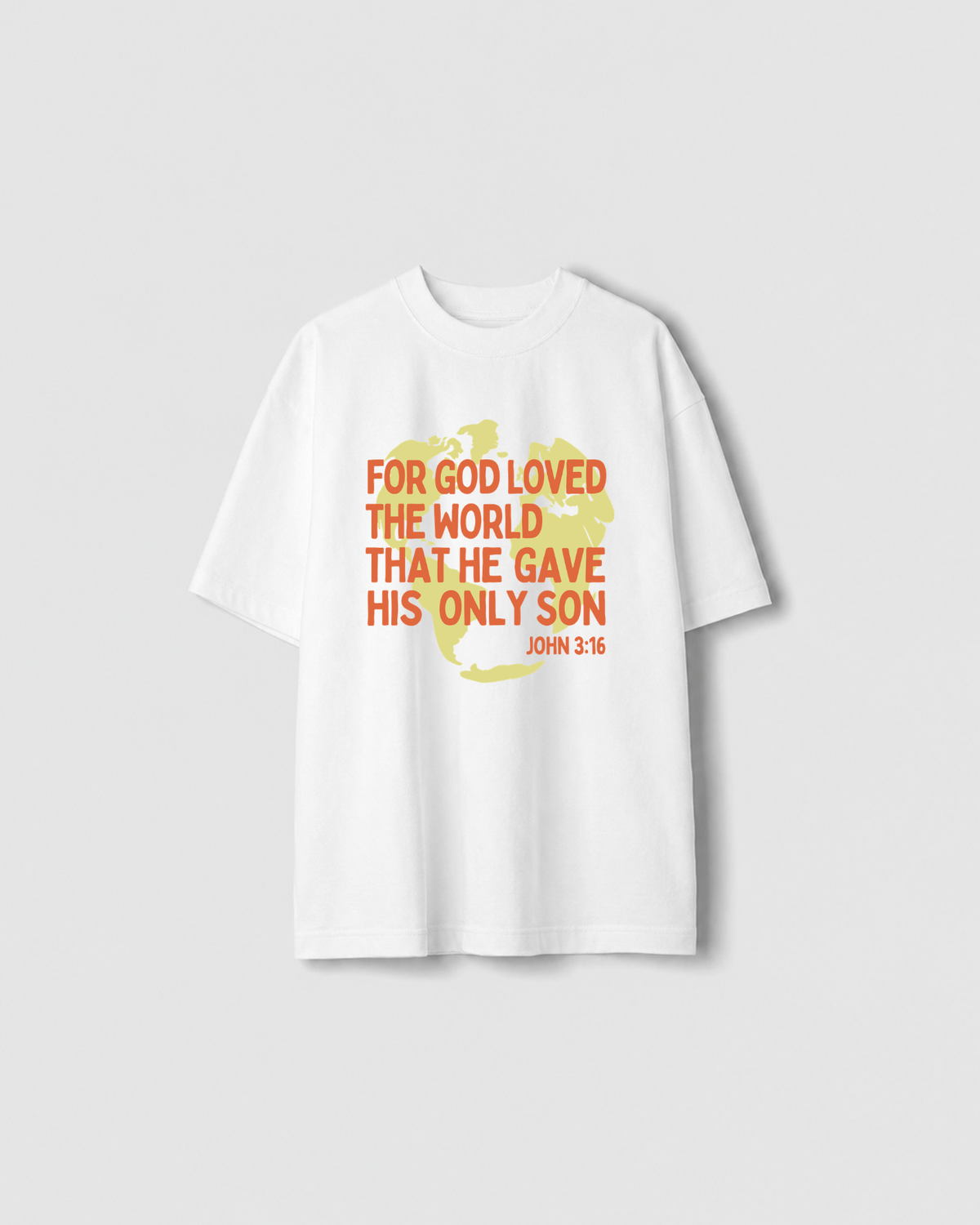 For God Loved The World Tee